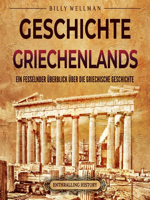 Title details for Geschichte Griechenlands by Billy Wellman - Available